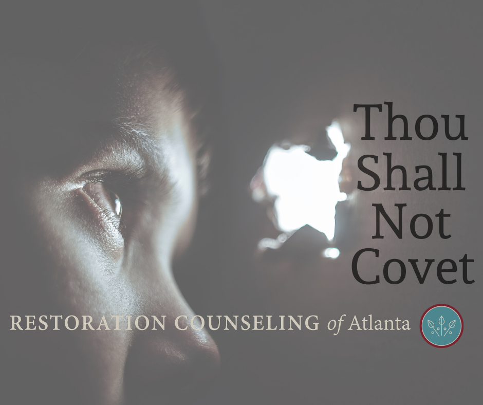 thou-shall-not-covet-restoration-counseling-of-atlanta