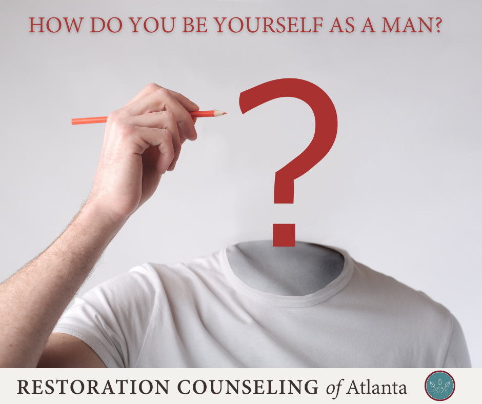 be your self as a man - counseling atlanta georgia