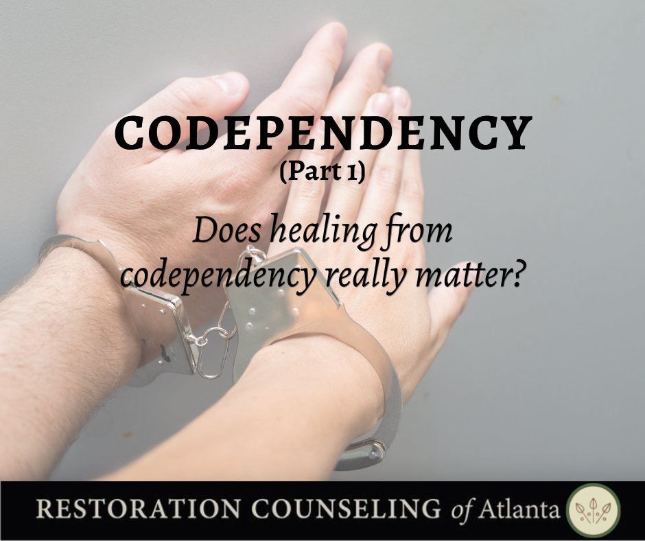Codependency therapy at Restoration Counseling of Atlanta.