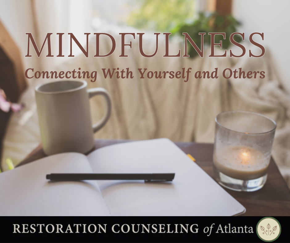 Mindfulness - Restoration Counseling Of Atlanta