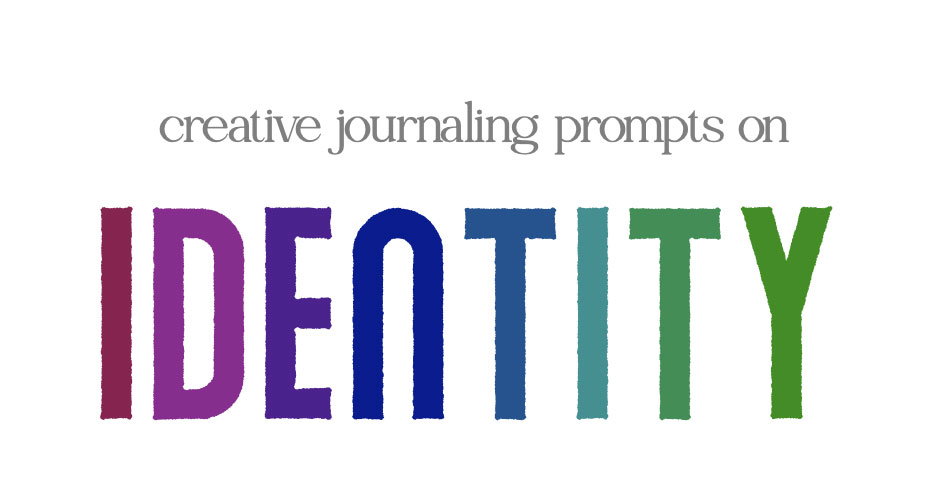 Creative Journaling Prompts on Identity